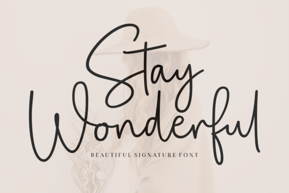Stay Wonderful: A Font That Elevates Your Brand's Visual Story
